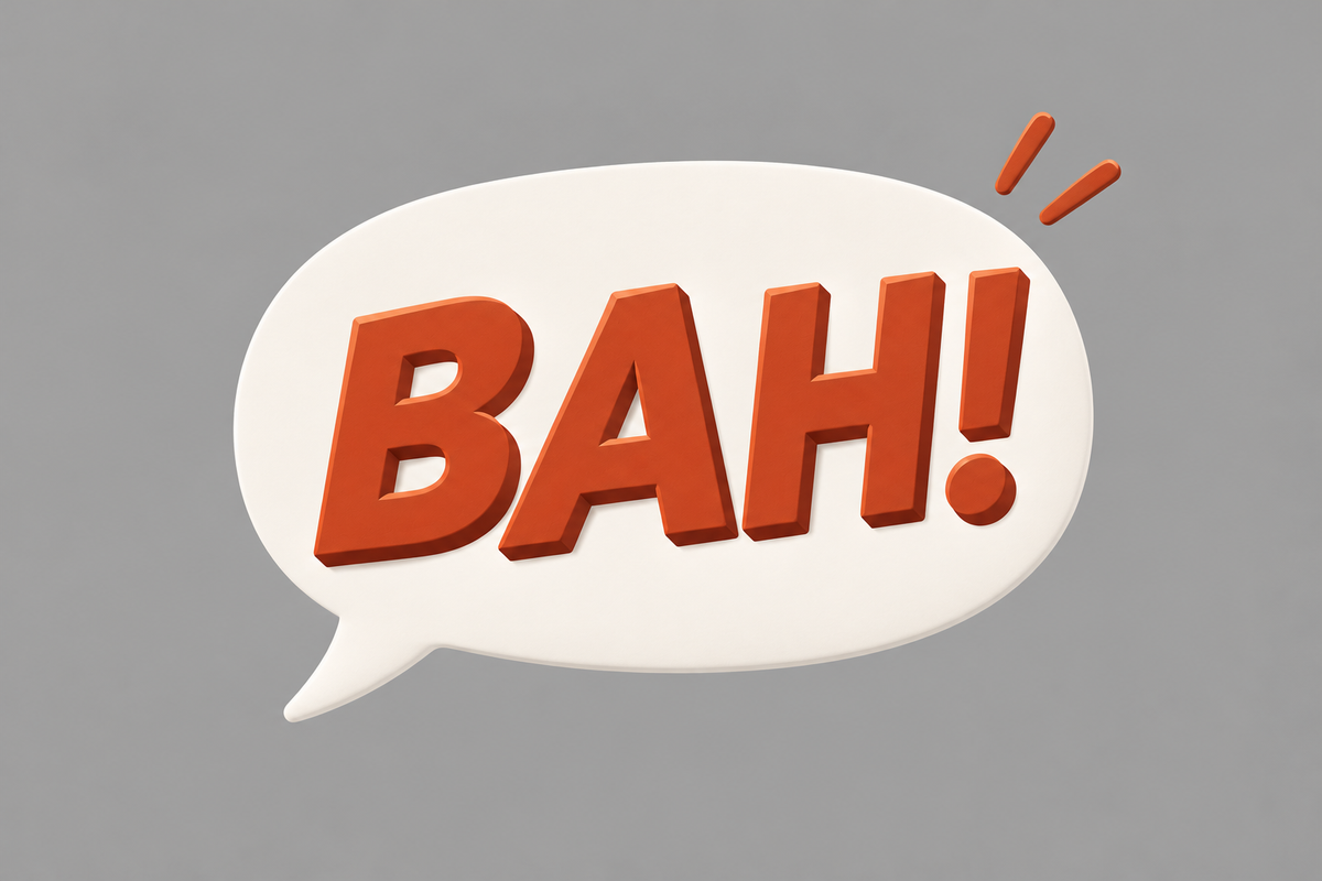 Expressão BAH! em letras laranja com relevo dentro de um balão branco sobre fundo cinza.